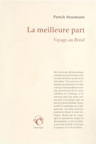 La meilleure part : voyage au Brésil
