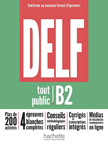 DELF : tout public B2 : conforme au nouveau format d'épreuves