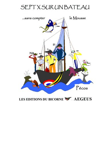 Sept X sur un bateau... sans compter le mousse