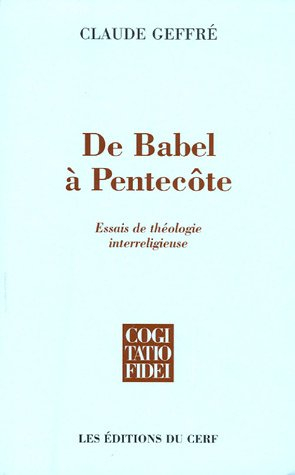 De Babel à Pentecôte : essais de théologie interreligieuse
