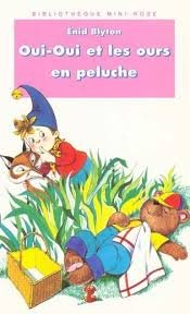 oui-oui et les ours en peluche (bibliothèque rose)