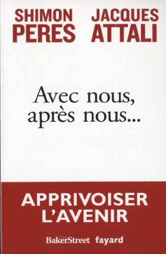 Avec nous, après nous... : apprivoiser l'avenir