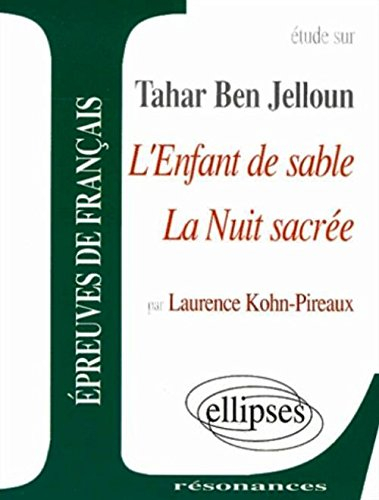 Etude sur Tahar Ben Jelloun, L'enfant de sable, La nuit sacrée