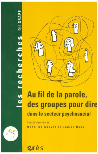 Au fil de la parole, des groupes pour dire : dans le secteur psychosocial