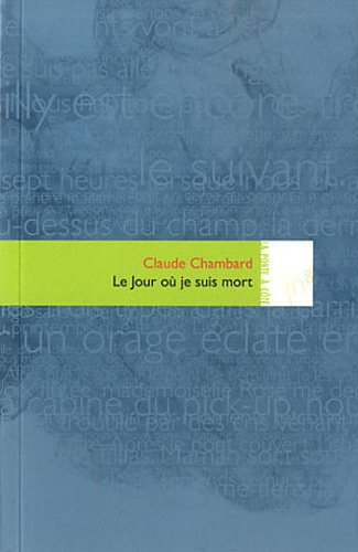 Le jour où je suis mort