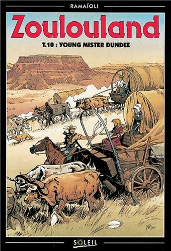 Zoulouland. Vol. 10. Young mister Dundee