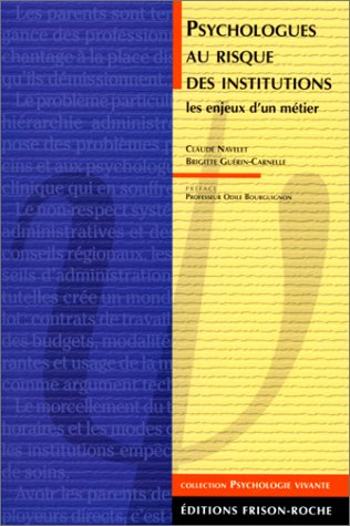 Psychologues au risque des institutions : les enjeux d'un métier