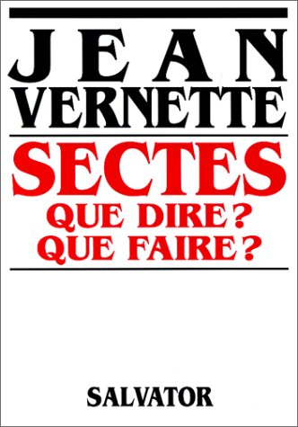 Sectes : que dire ? que faire ?