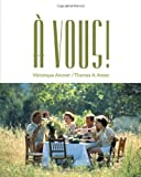 A Vous!: The Global French Experience: an Intoductory Course