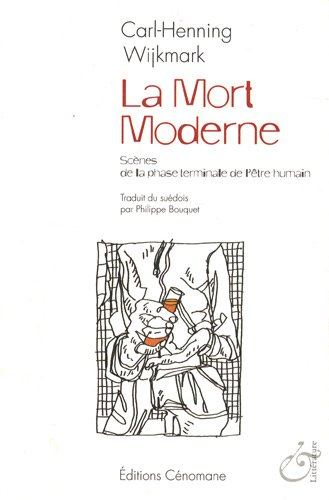 La mort moderne : scènes de la phase terminale de l'être humain