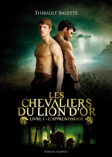 les chevaliers du lion d'or - livre 1