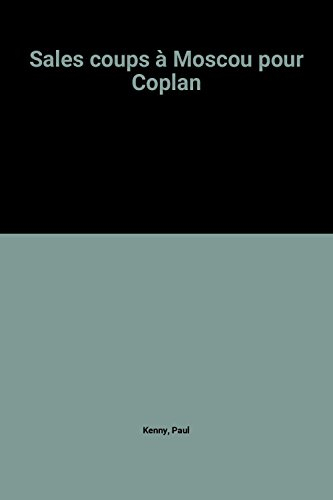 Sales coups à Moscou pour Coplan