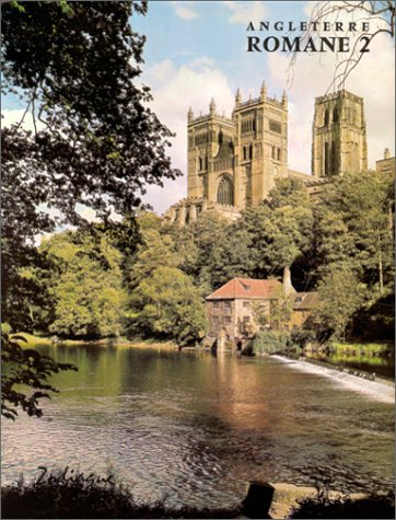 Angleterre romane. Vol. 2. Le Nord de l'Angleterre