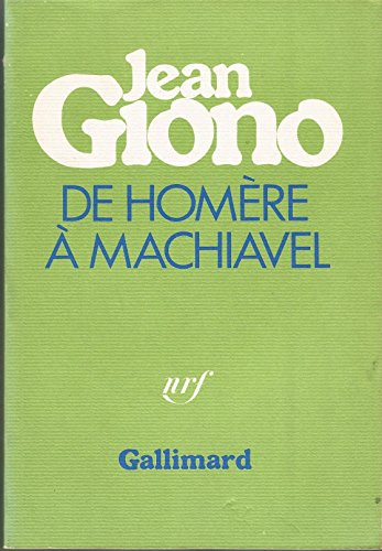Cahiers Giono, n° 4. De Homère à Machiavel