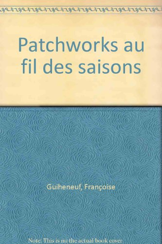Patchworks au fil des saisons