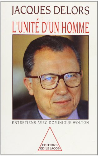 L'Unité d'un homme : entretiens avec Dominique Wolton