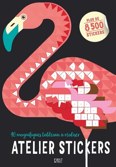 Atelier stickers : 40 magnifiques tableaux à réaliser