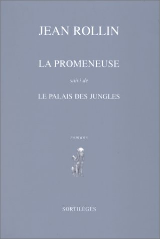 La promeneuse. Le palais des jungles