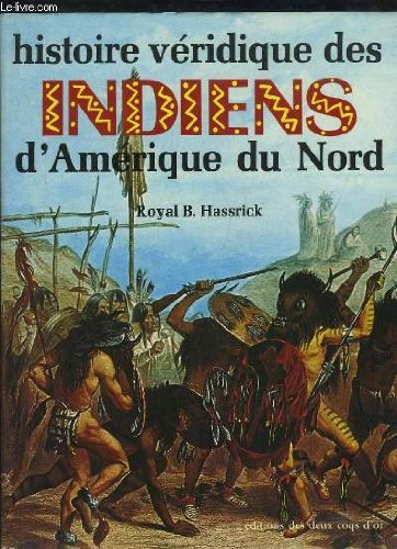 histoire véridique des indiens d'amérique du nord