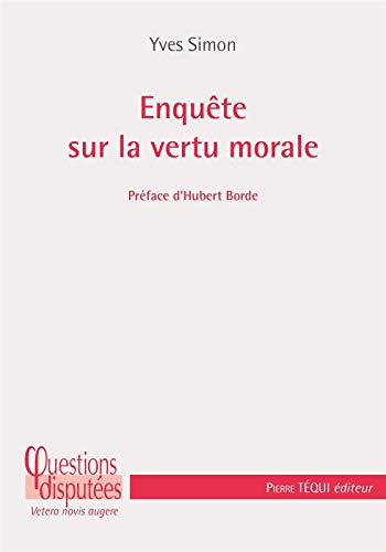 Enquête sur la vertu morale