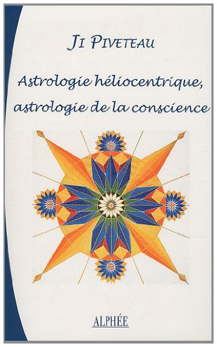 Astrologie héliocentrique, astrologie de la conscience