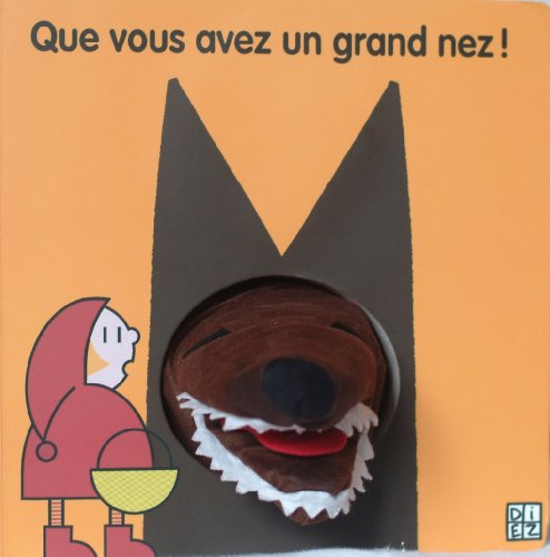 Que vous avez un grand nez !