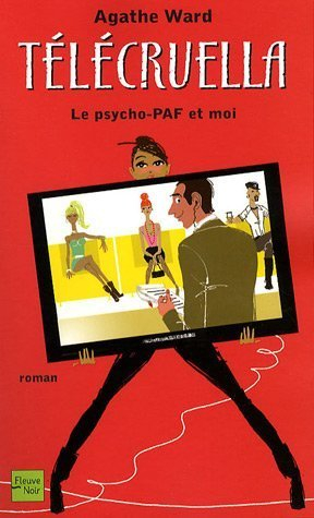 Télécruella : le psycho-PAF et moi