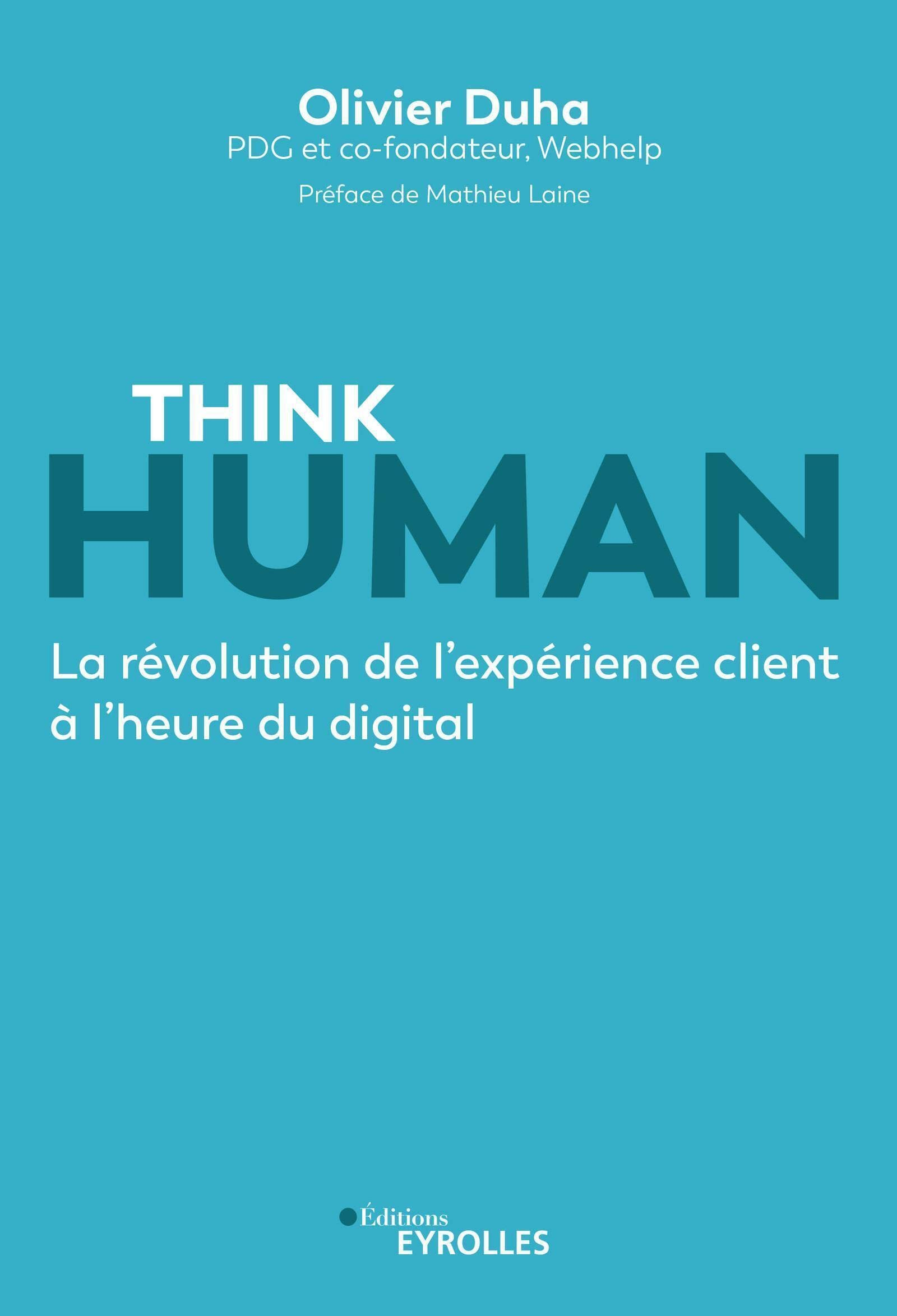 Think human : la révolution de l'expérience client à l'heure du digital