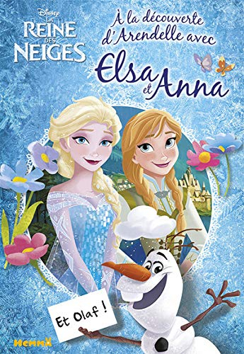 La reine des neiges : une année avec Elsa et Anna (et Olaf !)