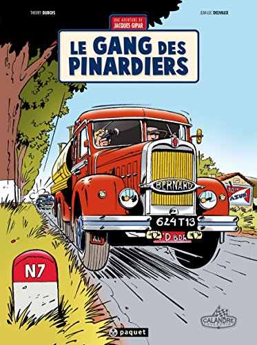 Une aventure de Jacques Gipar. Vol. 1. Le gang des pinardiers