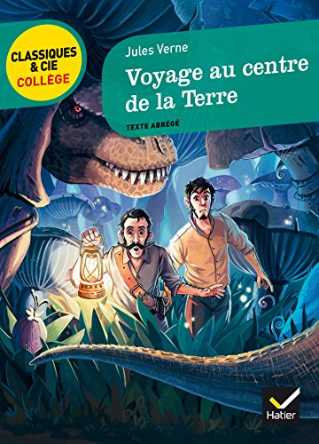 Voyage au centre de la Terre (1864) : texte abrégé