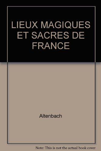 lieux magiques et sacres de france