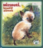 Missouri, le petit siamois