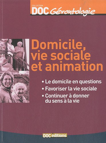 Domicile, vie sociale et animation