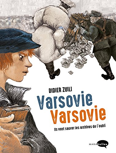 Varsovie, Varsovie : ils vont sauver les archives de l'oubli