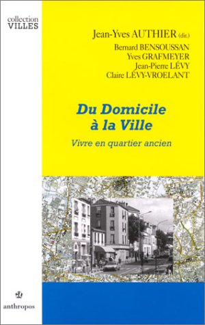 Du domicile à la ville : vivre en quartier ancien