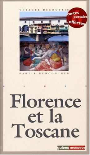 Florence et la Toscane