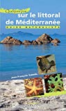 Quelques pas, sur le littoral de Méditerranée