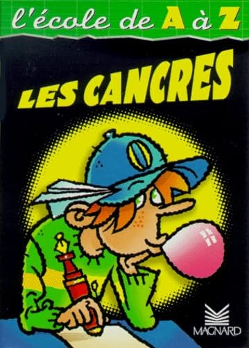 L'école de A à Z. Les cancres