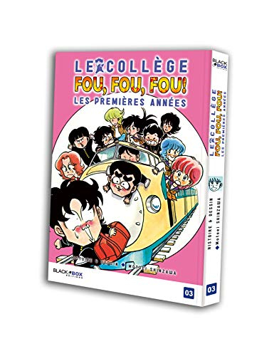 Le collège fou, fou, fou ! : les premières années. Vol. 3