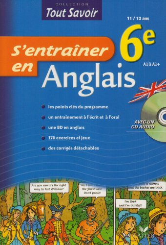 S'entraîner en anglais 6e, 11-12 ans : A1 à A+