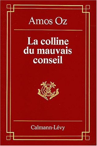 La colline du mauvais conseil