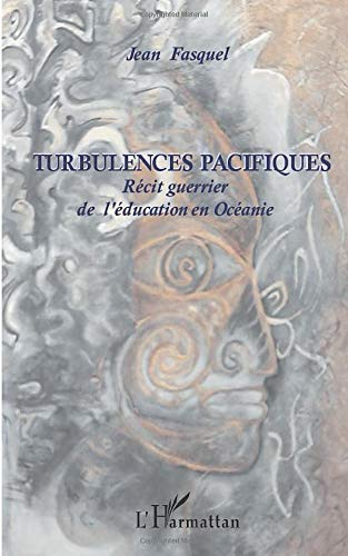 Turbulences pacifiques : récit guerrier de l'éducation en Océanie