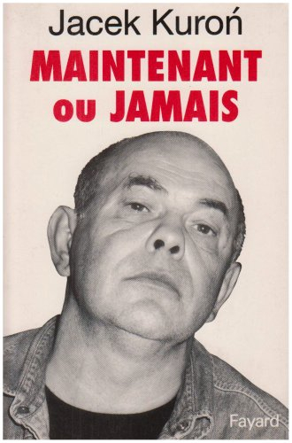 Maintenant ou jamais