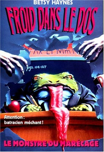 Froid dans le dos. Vol. 5. Le monstre du marécage