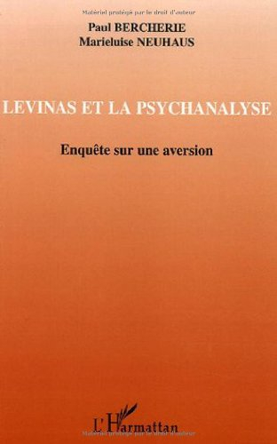 Levinas et la psychanalyse. Enquête sur une aversion