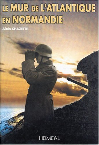 Le mur de l'Atlantique en Normandie