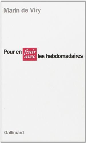 Pour en finir avec les hebdomadaires