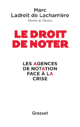 Le droit de noter : les agences de notation face à la crise