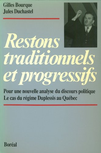 Restons traditionnels et progressifs : pour une nouvelle analyse du discours politique : le cas du r